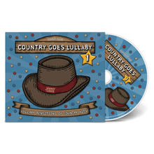 Load image into Gallery viewer, Country Goes Lullaby 1: Lullaby Renditions of Country Hits