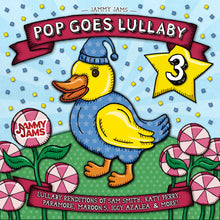 Load image into Gallery viewer, Pop Goes Lullaby 3