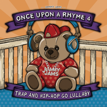 Load image into Gallery viewer, Once Upon A Rhyme 4: Trap and Hip-Hop Go Lullaby